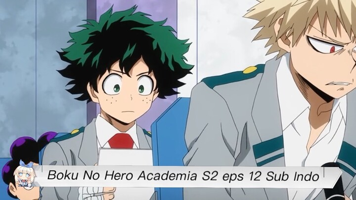 Boku No Hero Academia S2 eps 12 Sub Indo