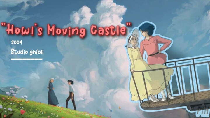 ✧˚ ˚ ♡ ⋆。˚"Howl's Moving Castle"✧˚ ˚ ♡ ⋆。˚