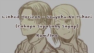 (Indo Sub) Linked Horizon - Souyoku no Hikari (Cahaya Sepasang Sayap) | Rom/Ina Lyrics