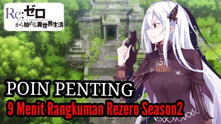 Ringkasan Kejadian Penting Rezero Season2