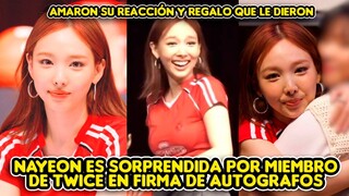 NAYEON ES SORPRENDIDA POR MIEMBRO DE TWICE EN FIRMA DE AUTOGRAFOS + AMARON SU REACCION