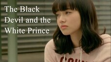 The Black Devil and the White Prince | Japanese Movie 2016