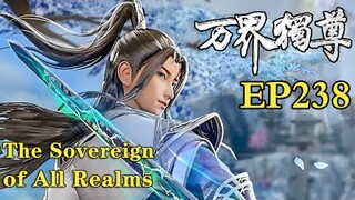 MULTI SUB | The Sovereign of All Realms | EP238-239    1080P | #3DAnimation