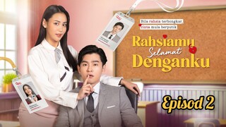 Rahsiamu Selamat Denganku Episod 2