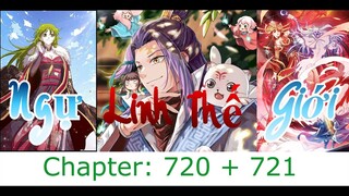 Ngự Linh Thế Giới - chapter 720 + 721 - Thanh niên tác giả xuyên không vào tác phẩm của mình