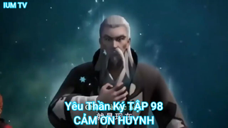 Yêu Thần Ký TẬP 98-CẢM ƠN HUYNH