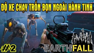 Earthfall #2 | Độ Xe Trốn Thoát Bọn Ngoài Hành Tinh | Vamy Trần (w/ KiA Phạm)