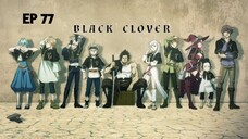 Black Clover Episode 77 Sub Indo