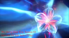 Wu Dong Qian Kun Season 01 Episode 04 Sub Indo (720p)