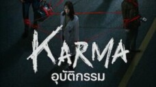 Karma (2025) อุบัติกรรม EP_2