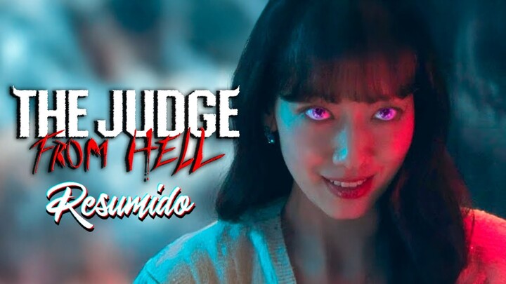 THE JUDGE FROM HELL 😈 - (Serie 2024) || RESUMEN