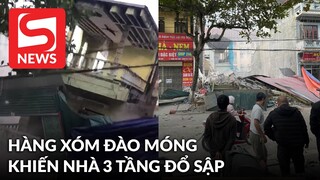 Chủ công trình đào móng làm sập nhà 3 tầng của hàng xóm: Sẽ xây lại nhà cho nạn nhân