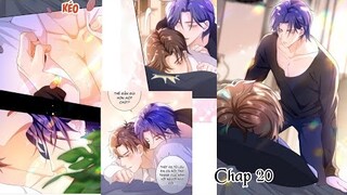 SCANDAL QUÁ NHIỀU LÀ LỖI CỦA TÔI Ư? ~CHAP 20: Em là bạn giường của anh ||truyện tranh đam mỹ