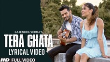 Tera Ghata Gajendra Verma Ft Karishma Sharma Vikram Singh Official Video