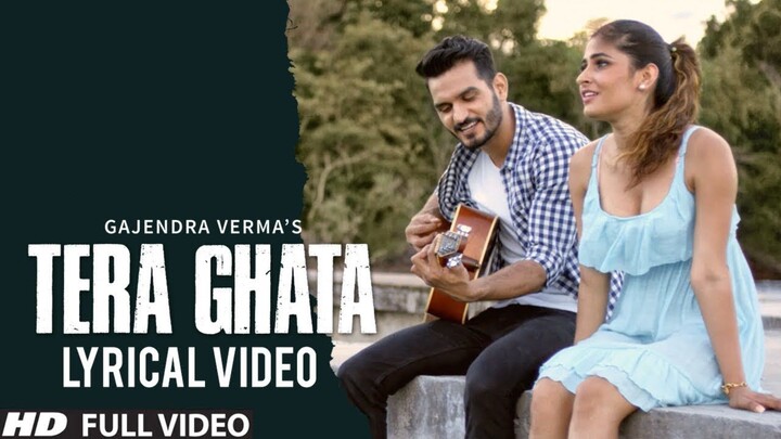 Tera Ghata Gajendra Verma Ft Karishma Sharma Vikram Singh Official Video