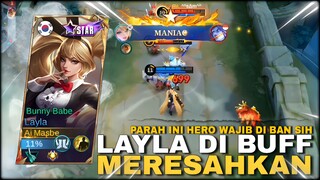 [TA] HERO YANG DI SEBUT HERO EPIC - SEKARANG OPE BANGET ABIS DI BUFF! YA LAYLA