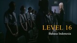 level 16  - Subtittle Bahasa Indonesia (720p) 2018