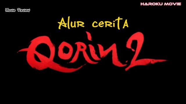 Alur cerita film horror Indonesia Qorin 2