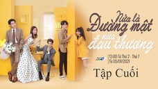 Nửa Đường Mật, Nửa Đau Thương - Tập 36 (Tập Cuối) | Lồng Tiếng