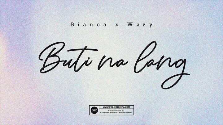 BUTI NA LANG - Bianca x Wzzy (Official Audio Release) Lyric Video