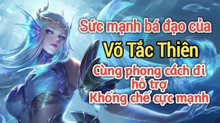 Pháp sư đắt nhất game Võ Tắc Thiên cùng phong cách đánh Hỗ Trợ khống chế cấu rỉa cực mạnh