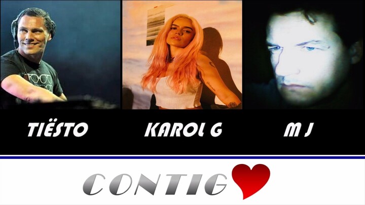 TIËSTO - KAROL G - M J - CONTIGO