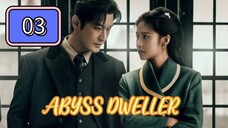 🇨🇳 Abyss Dweller Episode 03