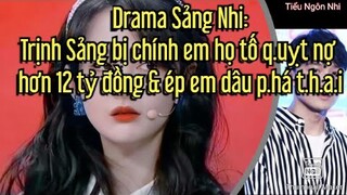 🔥Biến siêu căng: Trịnh Sảng bị chính em họ tố q.uỵt nợ hơn 12 tỷ đồng & ép em dâu p.há t.h.a.i