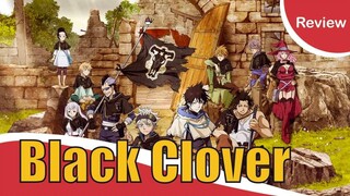 [รีวิวอนิเมะ] Black Clover แบล็คโคลเวอร์| ฉันจะเป็นจักรพรรดิเวทมนตร์ให้ได้เลย!!