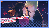 [Kaguya-sama: Love Is War] Expert of Love - Lian Ai Da Ren