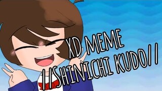 XD meme//detective conan//  Lazy!