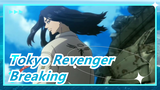 [Tokyo Revenger/Epic] Extreme Suppression and Breaking