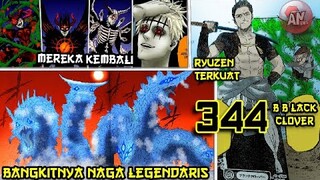 B Black Clover 344 | Naga Legendaris Bangkit, Ryuzen Terkuat, hingga kembalinya Dark Triad