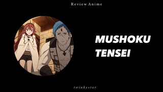 Indahnya Sebuah Proses || Mushoku Tensei