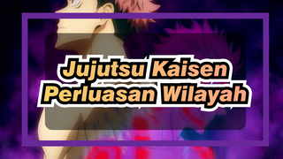 [Jujutsu Kaisen] Tidak Ada Kata Lain, Perluasan Wilayah