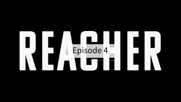 Reacher 2022 - Eps. 4