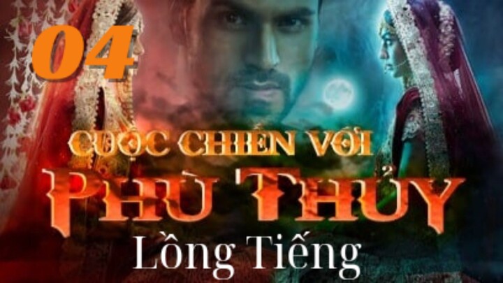 Cuộc Chiến Với Phù Thủy - Kawach - Tập 4 | Phim Ấn Độ |