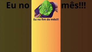 Fim de mês!!#anime #memes #onepiece #naruto #dragonball #onepunchman #jujutsukaisen #bleach #boruto