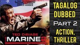 The Marine 2 ( Tagalog Dubbed )  Action/Thriller