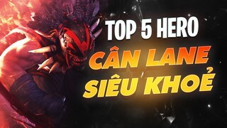 TOP 5 HERO DOTA 2 SIÊU KHOẺ, CÂN MỌI LANE ĐẤU TỪ DỄ ĐẾN KHÓ CHO NGƯỜI CHƠI MỚI | HƯỚNG DẪN TÂN THỦ