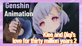 [Genshin Impact  Animation]  Klee and Qiqi's love for thirty million years 2