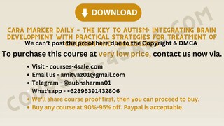 [Course-4sale.com] -  Cara Marker Daily – The Key to Autism: Integrating Brain Development with Prac