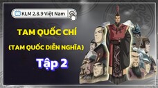 Tam Quốc Chí (Tam Quốc Diễn Nghĩa) Tập 2 [LỒNG TIẾNG HTV3] Đổng Trác tiến kinh