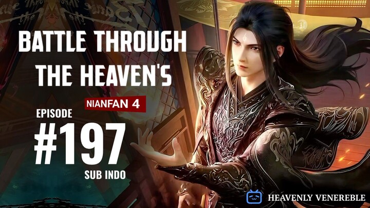 Battle Through The Heaven's S5 Eps.197 SUB INDO