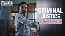 Criminal Justice A Family Matter S01E04 | Full Episode 720p Hindi | Entertainment 3D