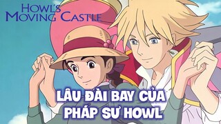 Lâu Đài Tình Ái Của Howl | Recap Xàm #224: Howl's Moving Castle