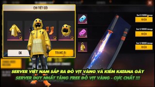 FREE FIRE | SERVER VIỆT NAM SẮP RA MẮT KIẾM  GÃY VÀ ĐỒ VỊT VÀNG - SERVER DUY NHẤT FREE ĐỒ VỊT VÀNG?