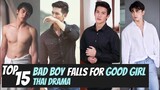 [Top 15] Bad Boy falls for Good Girl Thai Lakorn | Thai Drama