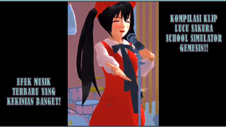 KOMPILASI KLIP GEMESIN DAN LUCU SAKURA SCHOOL SIMULATOR!! EFEK MUSIK TERBARU KEKINIAN!