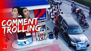 *Mag Pa Gas Naman Tapos Dala Nyo Funeral Car* |Comment Trolling